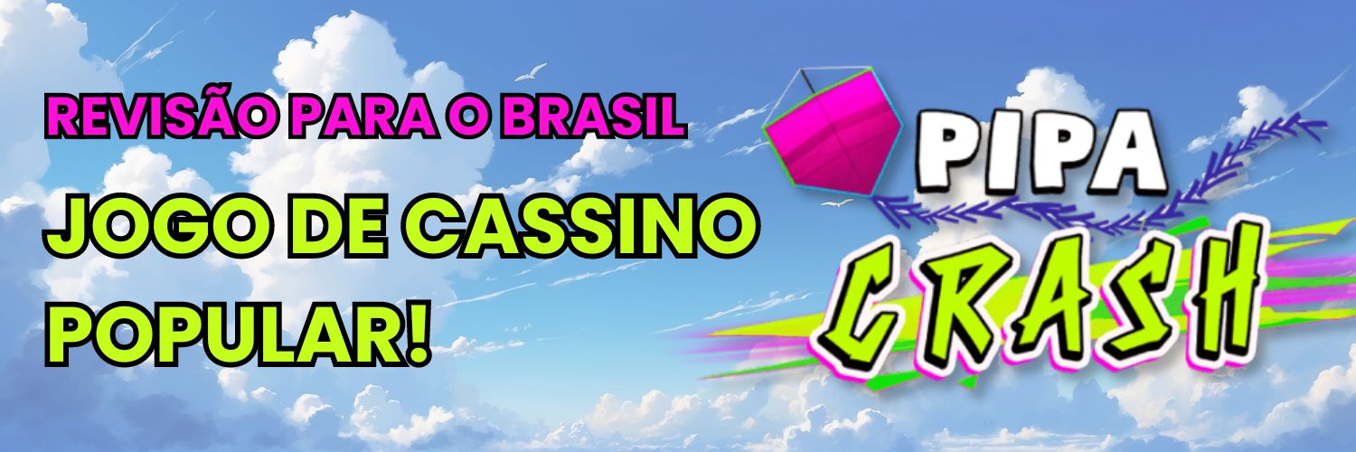 Jogo de cassino popular! Pipa Crash! Revisão para o Brasil.